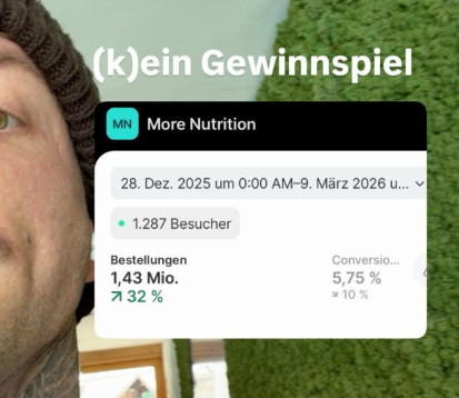 More Nutrition Umsatz: 823.000 Brand-Suchen & > 800 Mio. EUR Jahresumsatz erklärt 7 More Nutrition LinkedIn-Post (k)ein Gewinnspiel: Dez. 2025 bis März 2026, ca. 1,43 Mio. Bestellungen